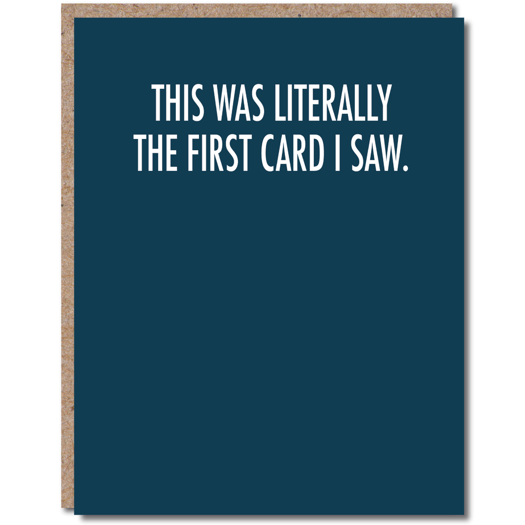 This Was Literally The First Card I Saw Card