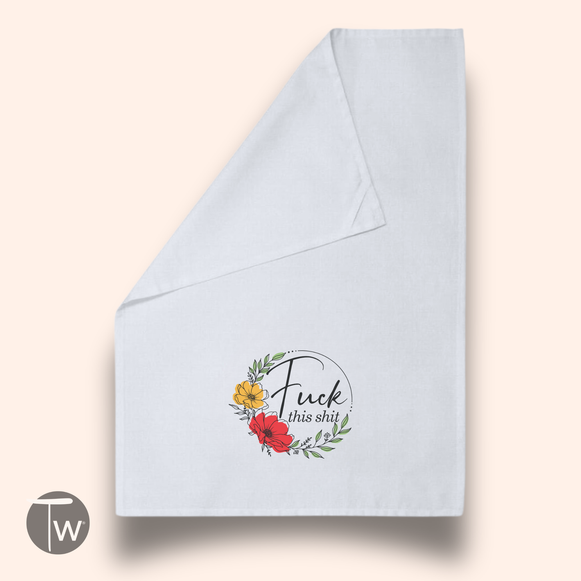 Fuck this Shit Tea Towel