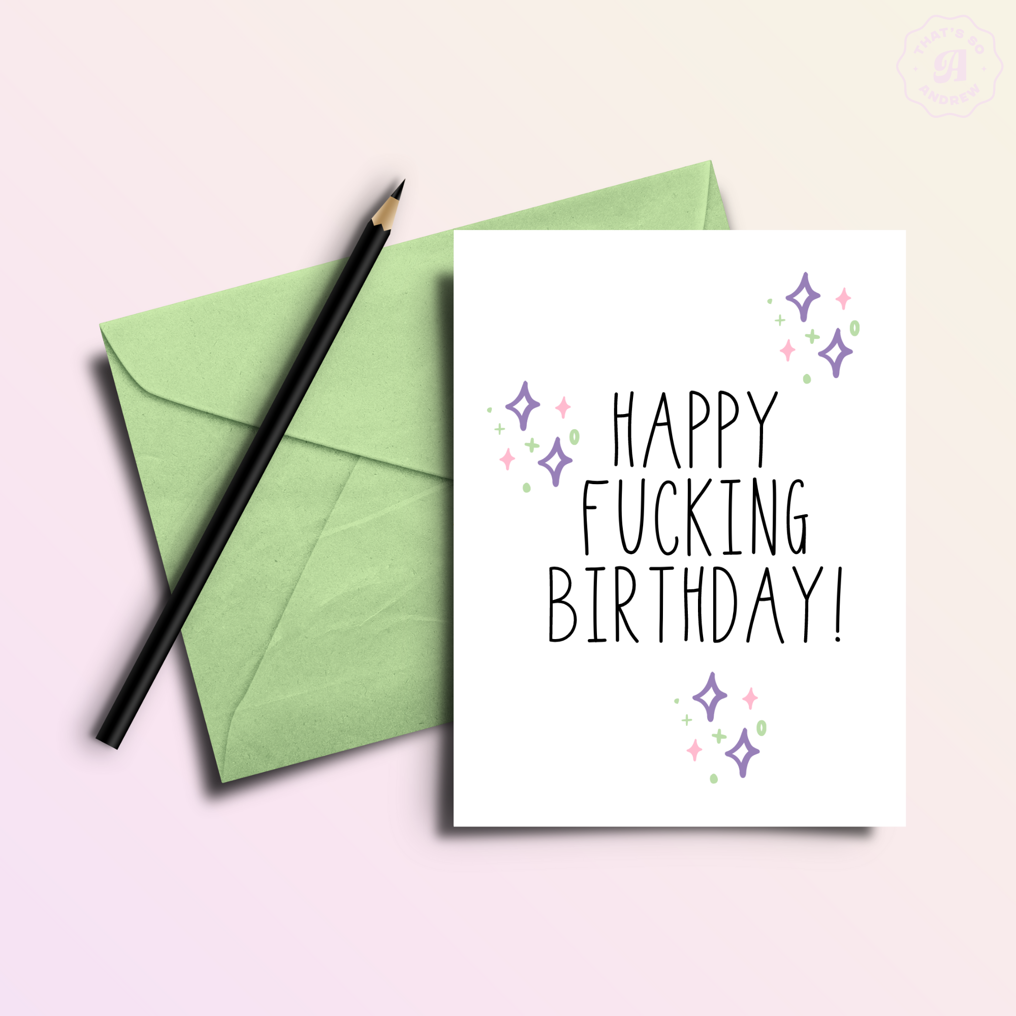 Happy Fucking Birthday Twinkle Card