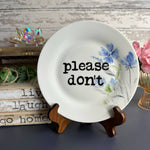 Please Don't Plate