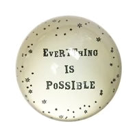 Everything Is Possible Paperweight