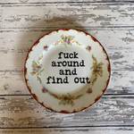 Fuck Around And Find Out Plate