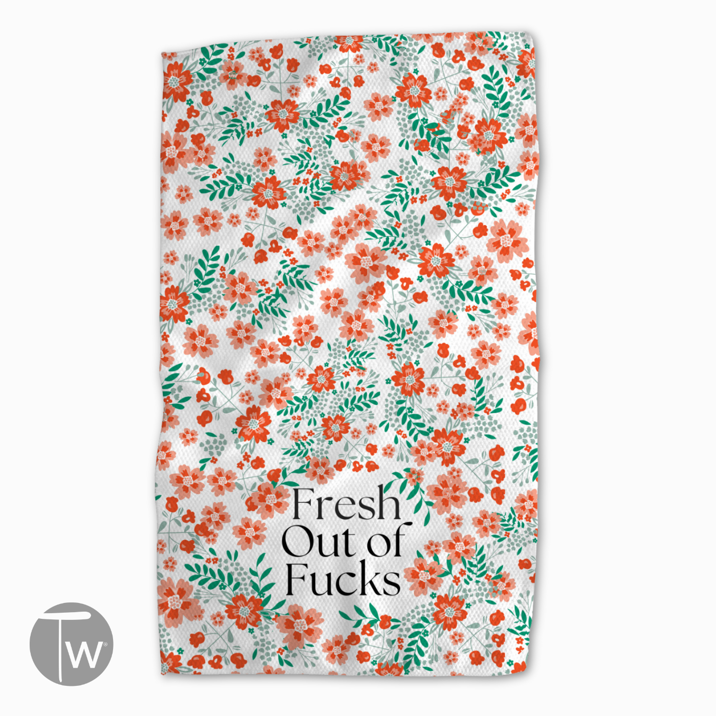Fresh Out Tea Towel