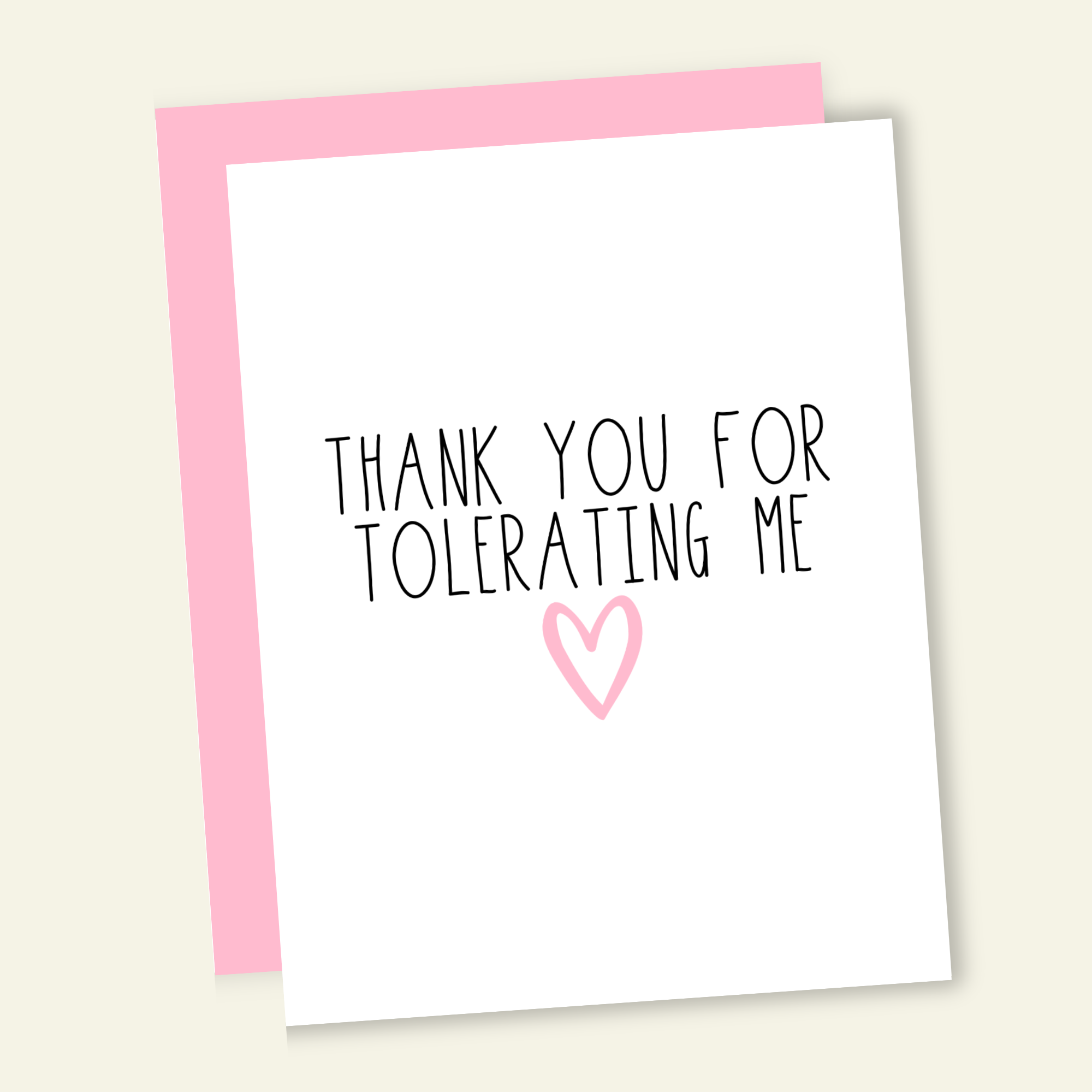 Thank You For Tolerating Me | Funny Thank You Greeting Card
