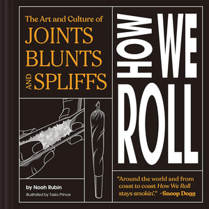 Joints Blunts Spliffs, How We Roll Book