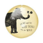 Put Good Things Into The World Paperweight