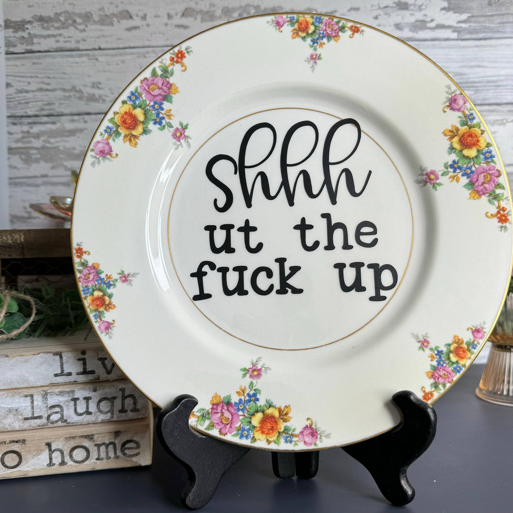 Shut The Fuck Up Plate