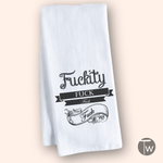 Fuckity Fuck Fuck Tea Towel