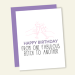 One Fabulous Bitch to Another Card