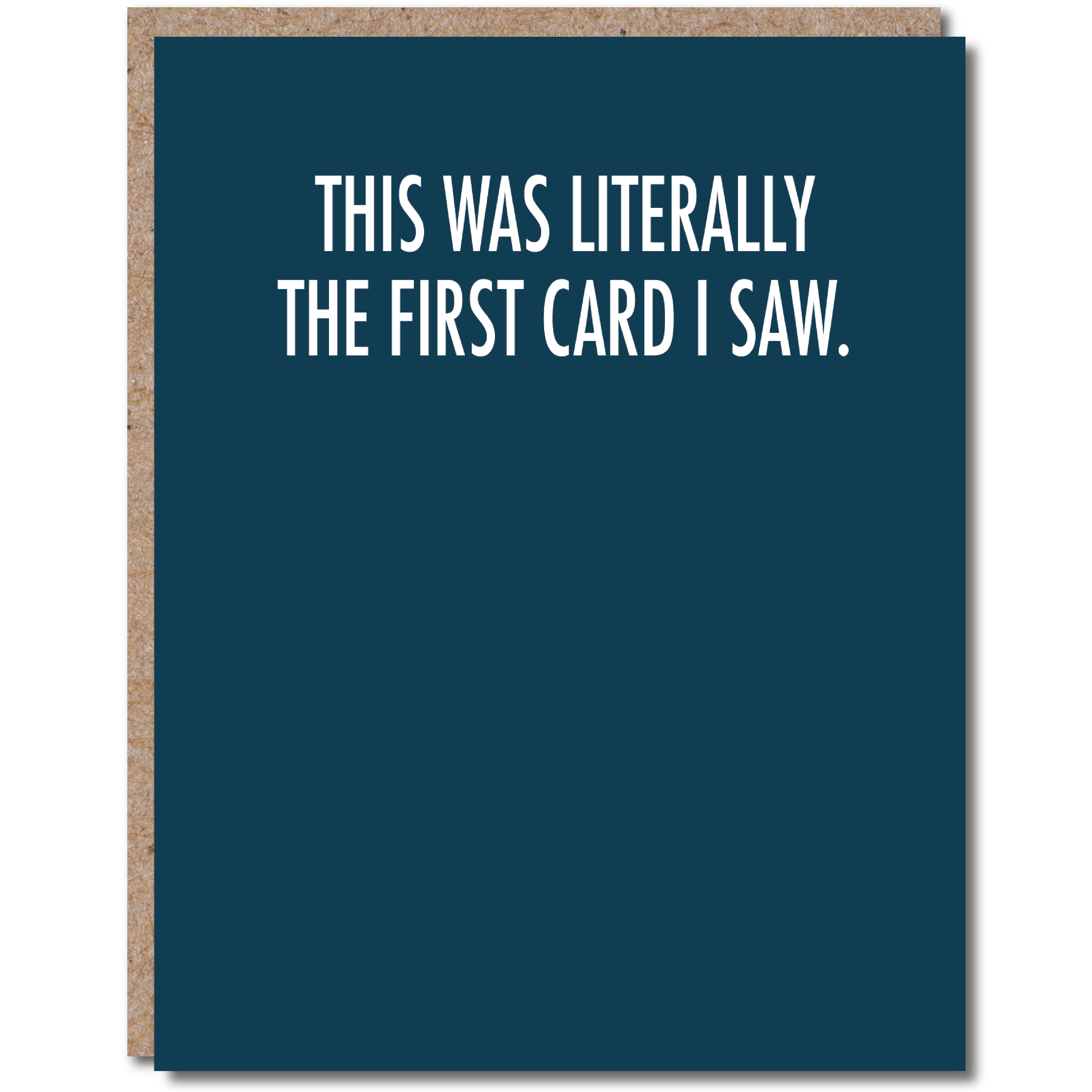 This Was Literally The First Card I Saw Card