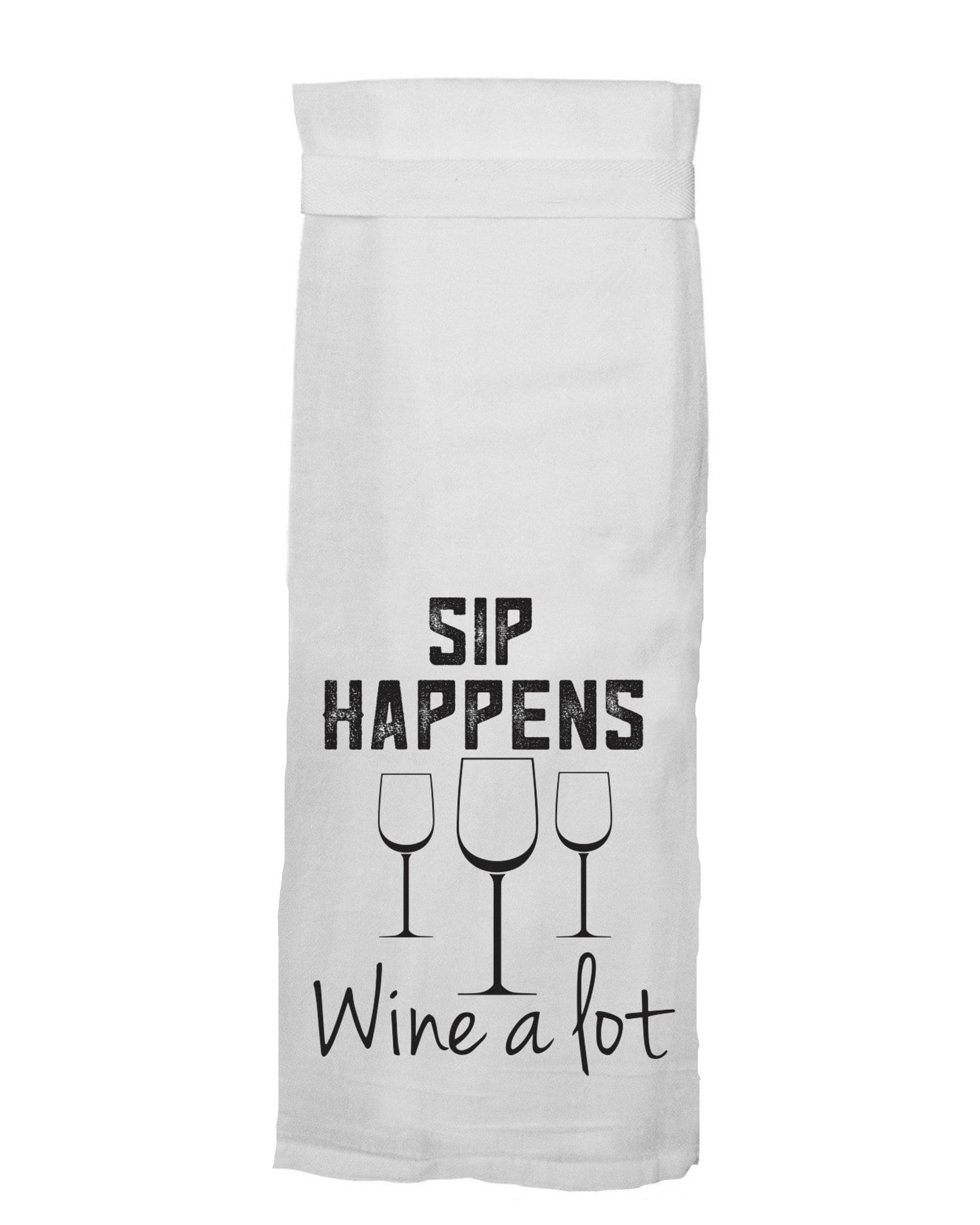 Sip Happens, Wine A Lot Tea Towel