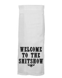 Welcome To The Shitshow Tea Towel