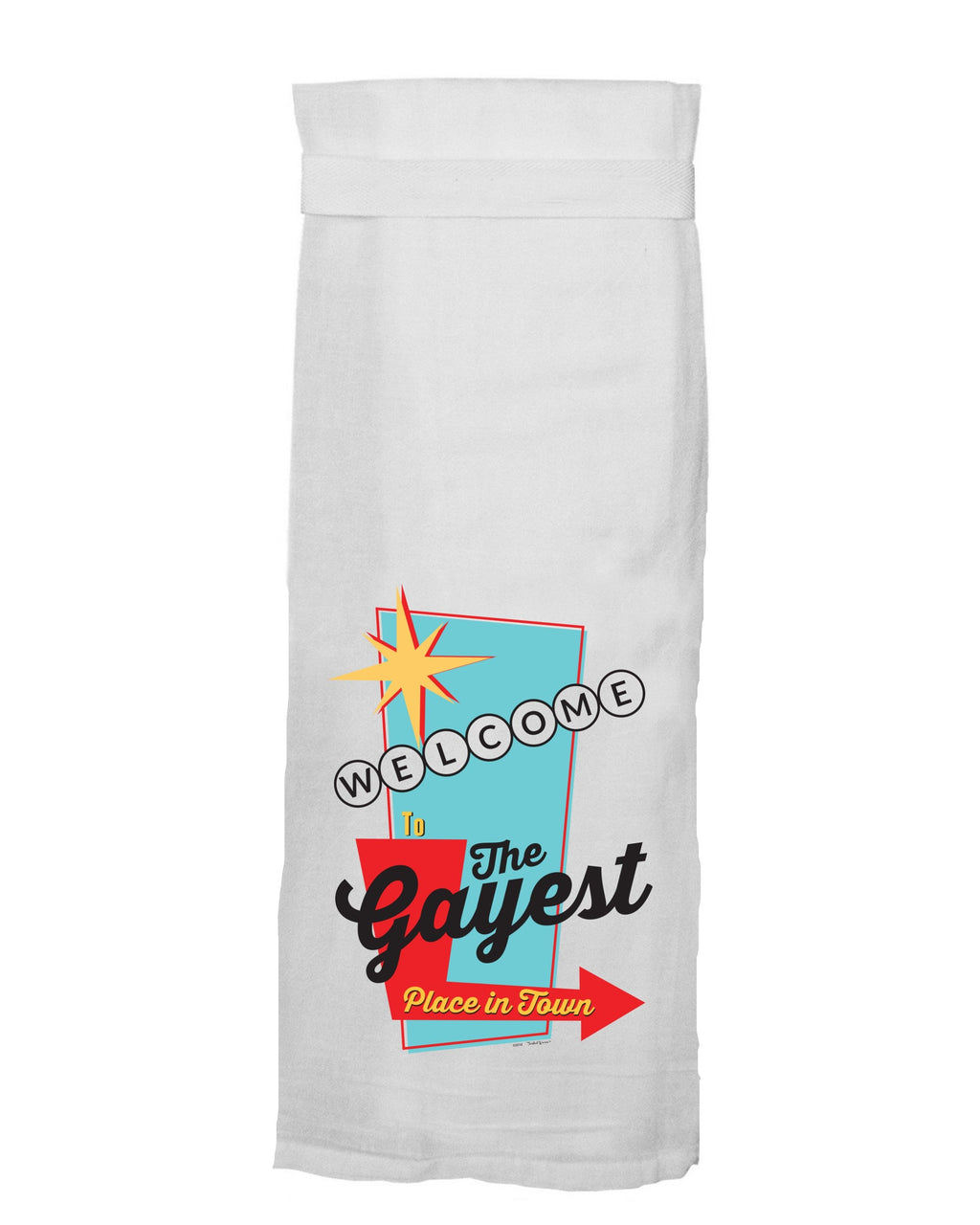 Gayest Place In Town Tea Towel