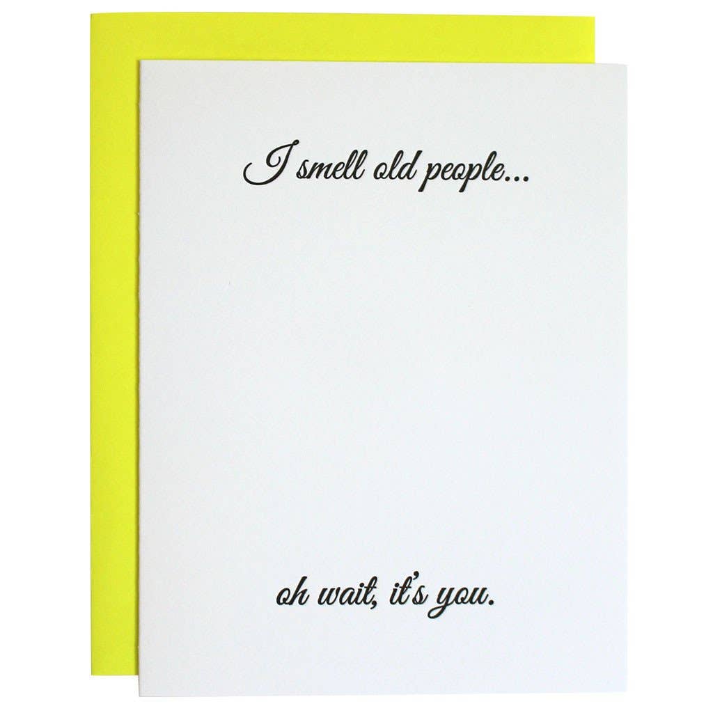 I Smell Old People Birthday Card