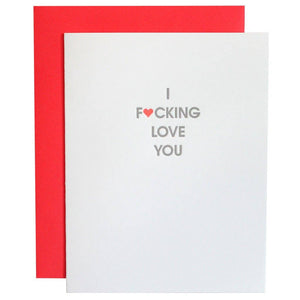 I Fucking Love You Card