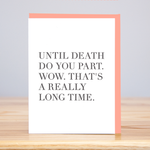 Until Death Do You Part Card