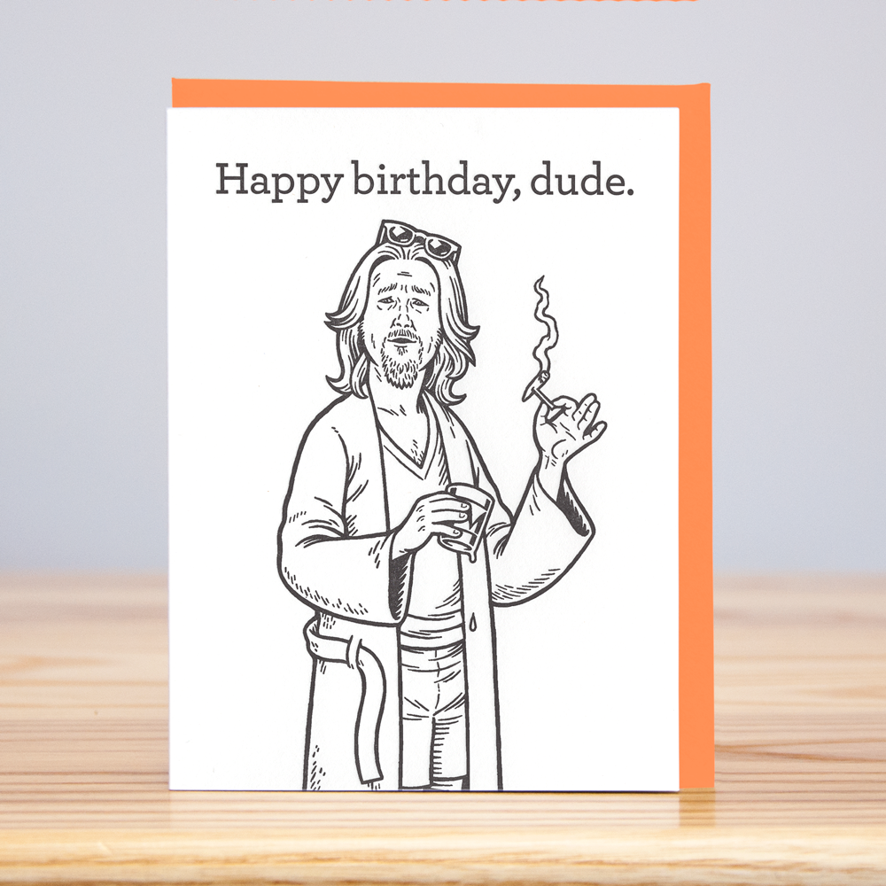 The Dude Birthday Card