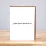 Ride or Die Thank You Card