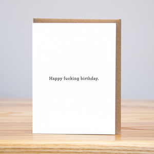 Happy Fucking Birthday Card