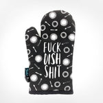 Fuck Dish Shit Oven Mitt