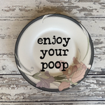 Enjoy Your Poop Plate