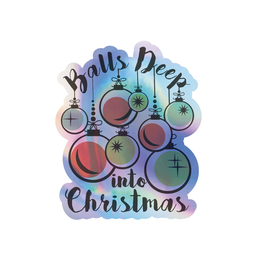 Balls Deep Into Christmas Sticker