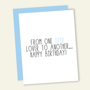 Lover of Dick Birthday Card