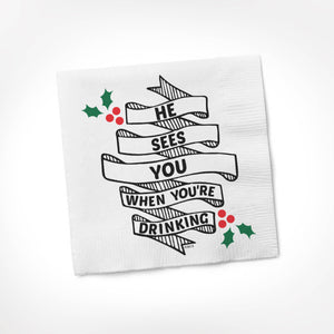 He Sees You When You're Drinking Napkins