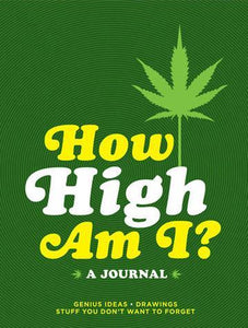 How High Am I? Journal