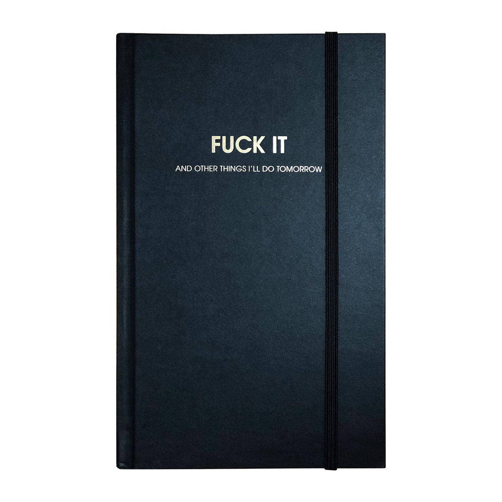 Fuck It Journal