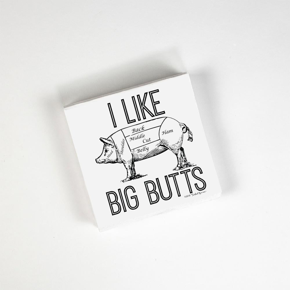 I Like Big Butts Napkins