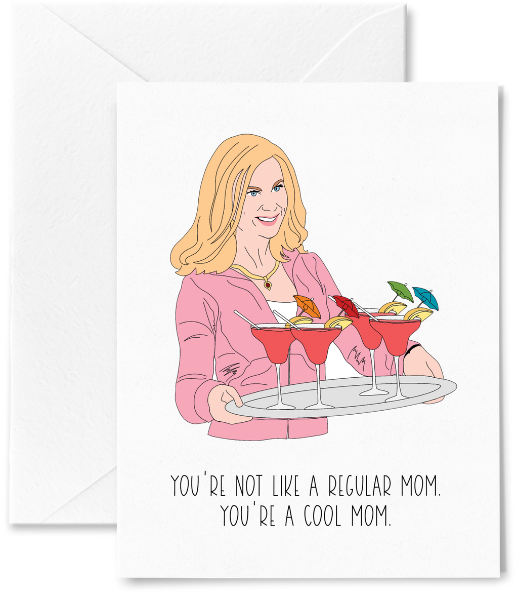 You're a Cool Mom Card