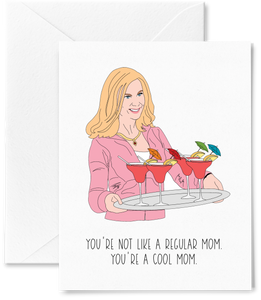 You're a Cool Mom Card