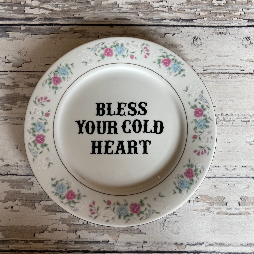 Bless Your Cold Heart Plate