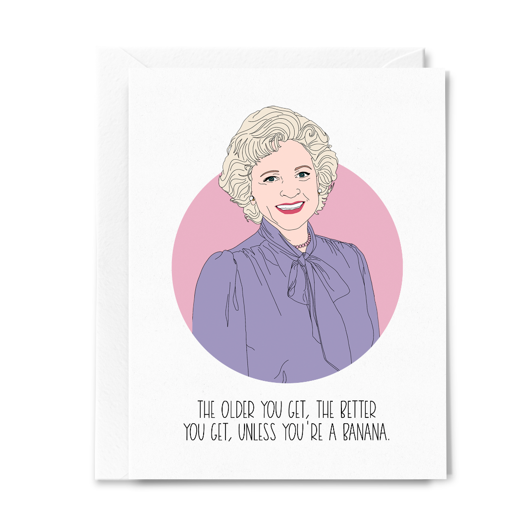 Golden Girls Better With Age Card