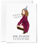A Little Bit Alexis Birthday Card