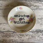 Snitches Get Stitches Plate