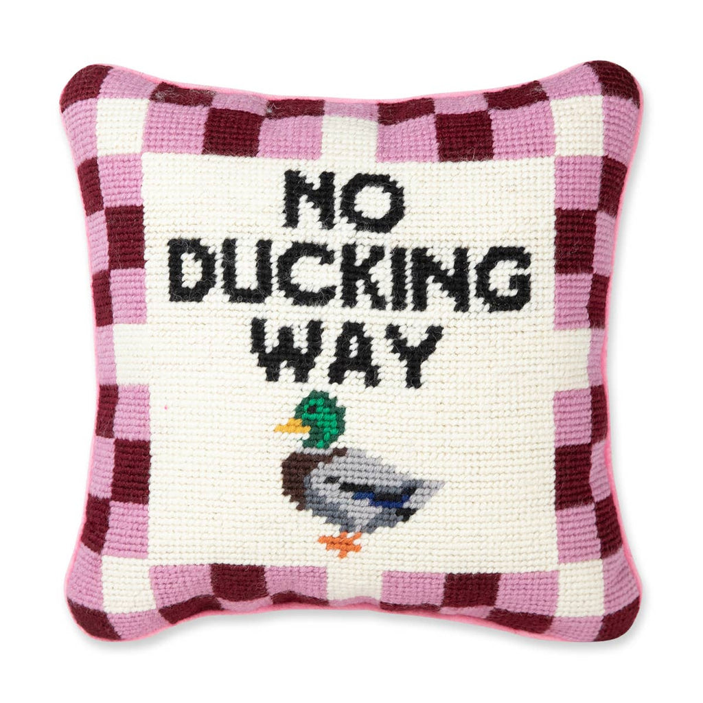 No Ducking Way Needlepoint Pillow