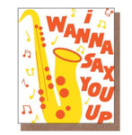 I Wanna Sax You Up